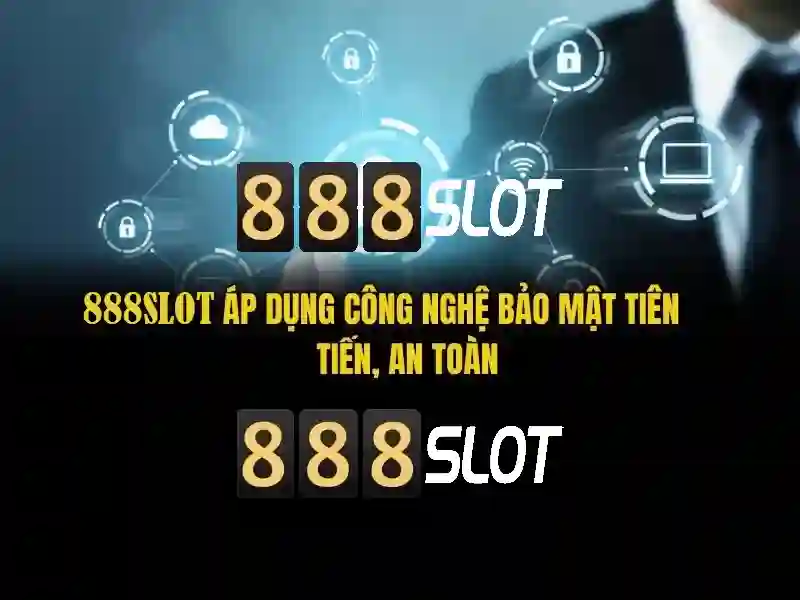 bảo mật 888slot - 888slot